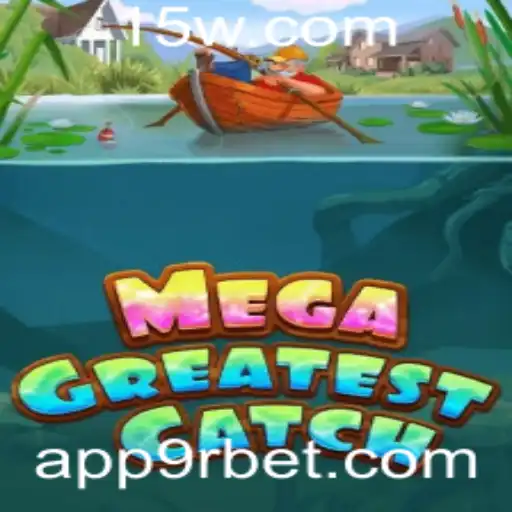 9rbet - Explorando o Universo de MegaGreatestCatch: A Nova Sensação Gamer